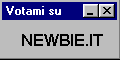 Vota questo sito nella TOP 100 NewBie